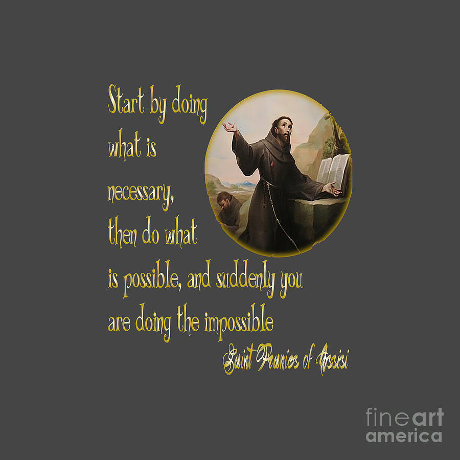 St Francis of Assisi quote the Impossible Mixed Media by Mixed Media Art