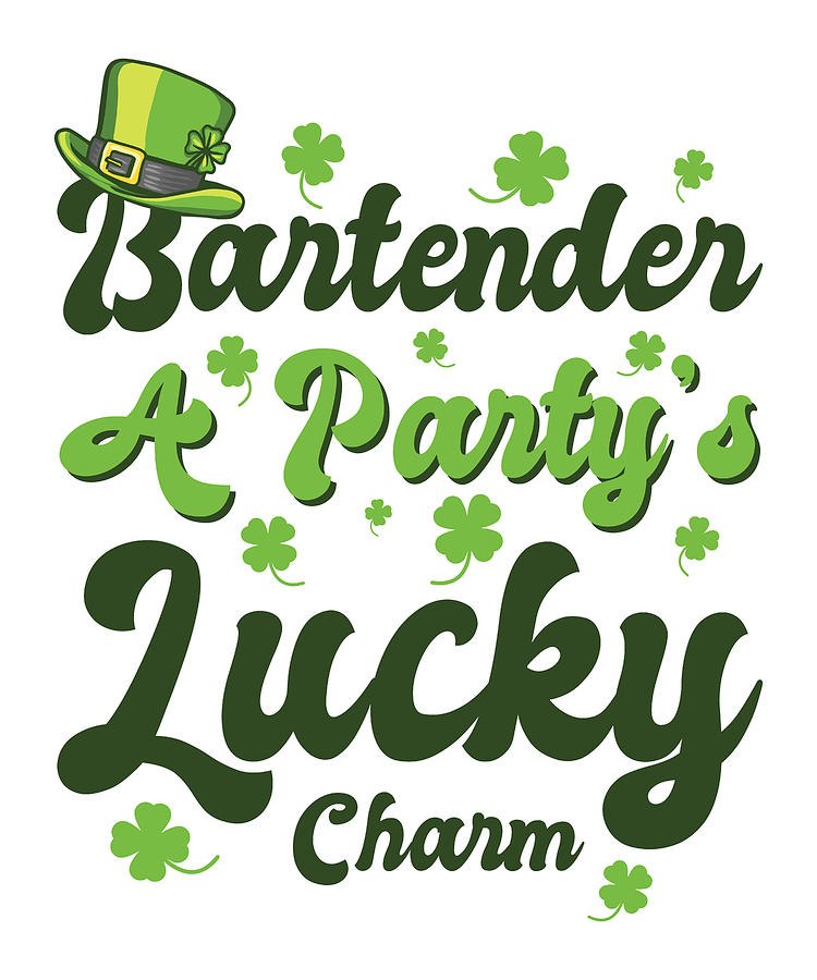 St Patricks Day Digital Art - St Patricks Day Shamrock Clover Bartender Lucky Charm by Toms Tee Store