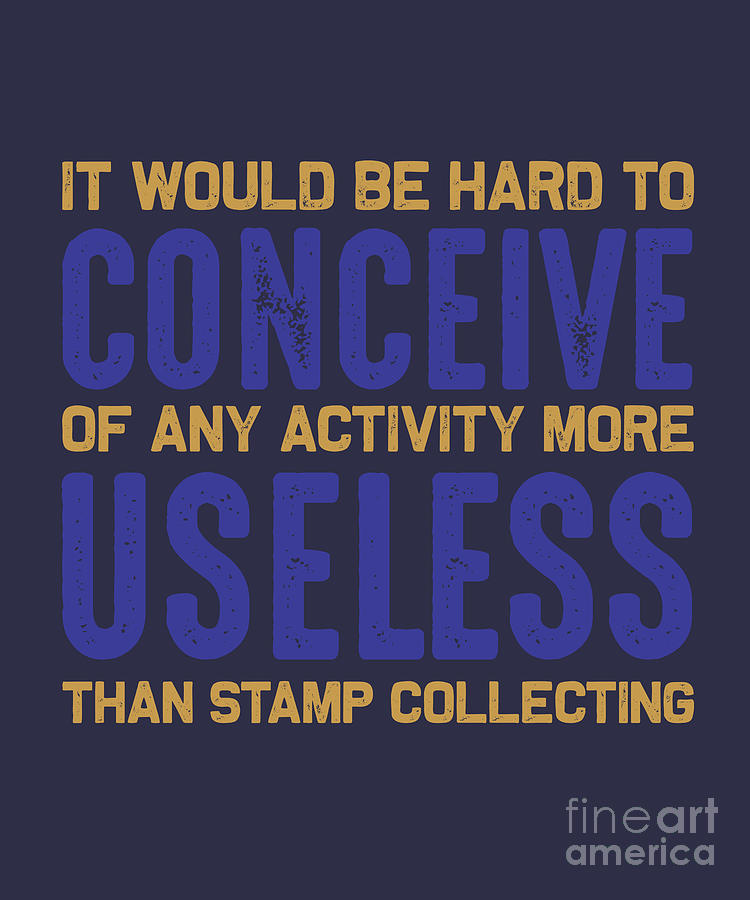 Stamp Digital Art - Stamp Collecting Gift It Would Be Hard To Conceive by Jeff Creation