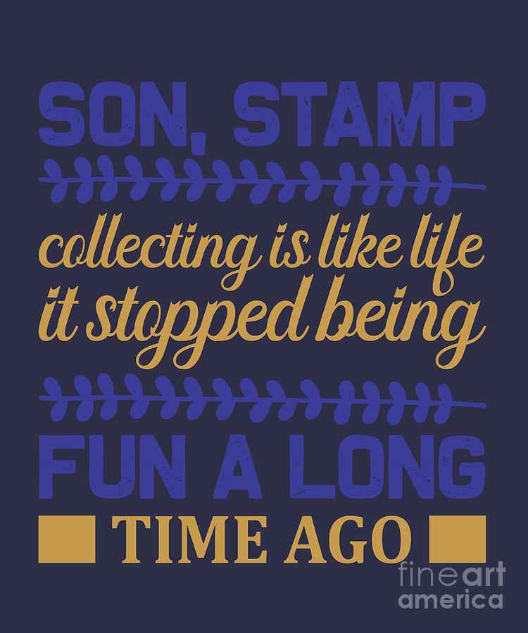 Stamp Digital Art - Stamp Collecting Gift Son Stamp Fun by Jeff Creation