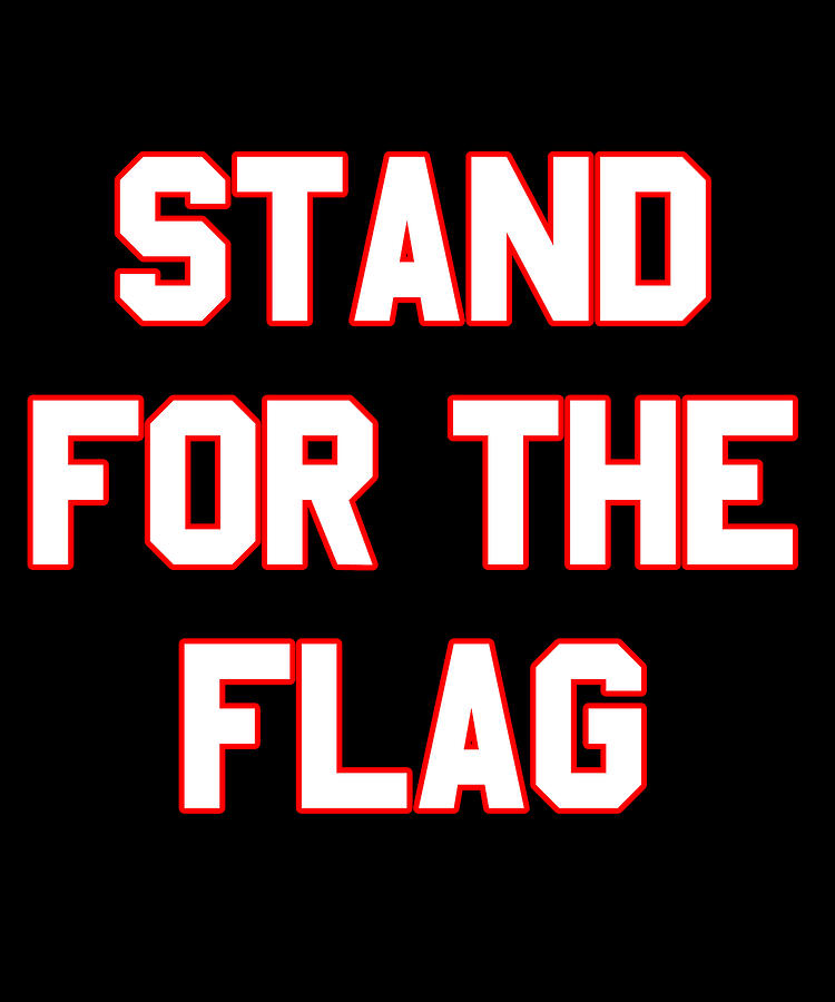 Stand For The Flag Digital Art by Flippin Sweet Gear