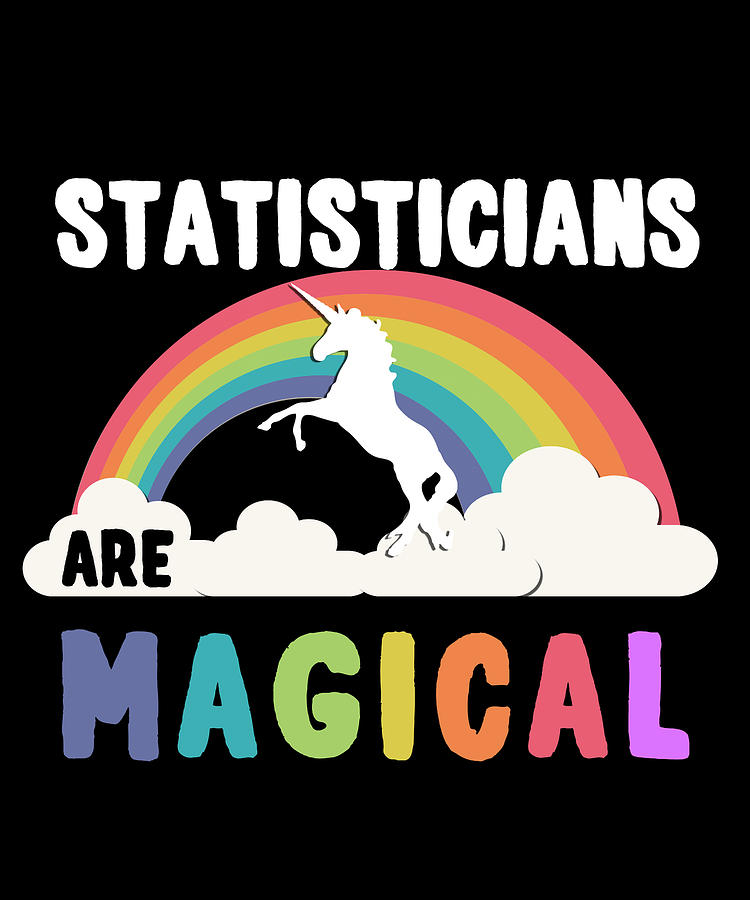 Statisticians Are Magical Digital Art by Flippin Sweet Gear