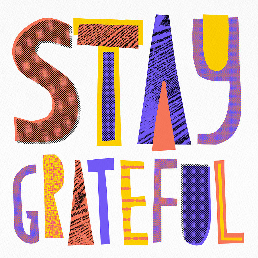 Stay Grateful- Art by Jen Montgomery Painting by Jen Montgomery
