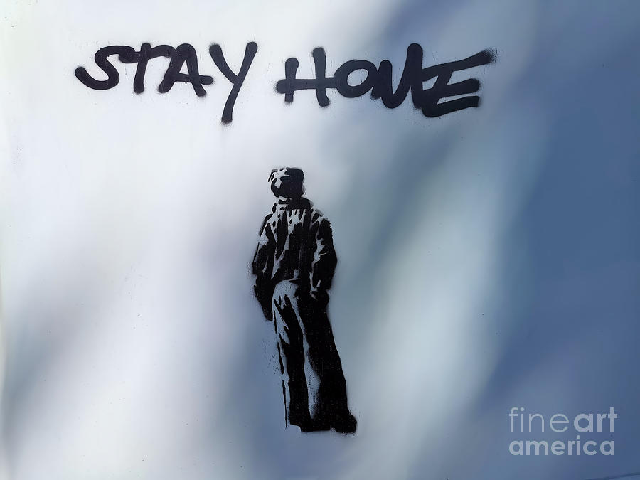 Stay Home - Graffiti Photograph by Chris Bee