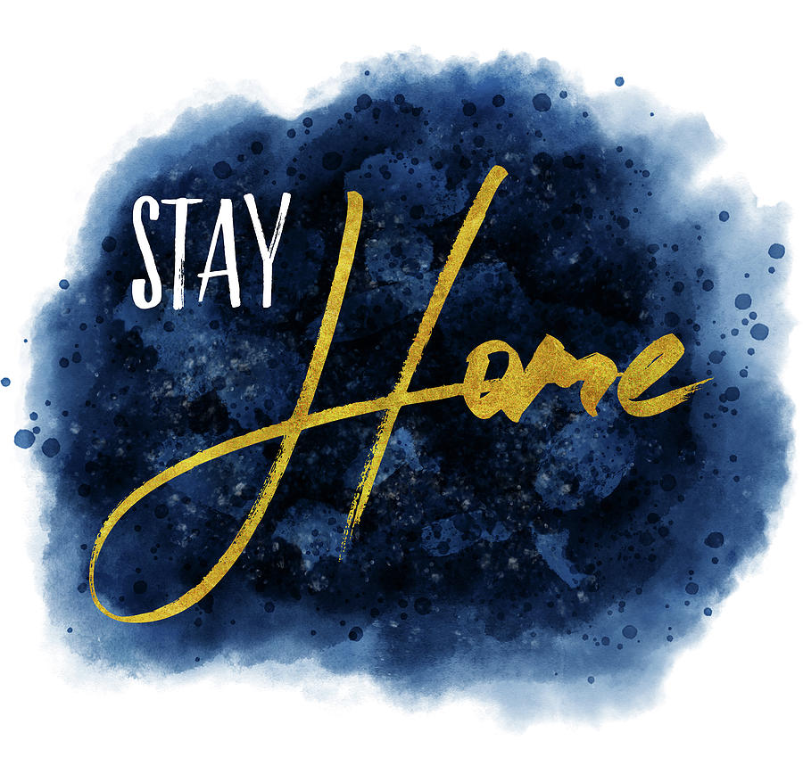 Stay Home Quote 01 Digital Art by Matthias Hauser