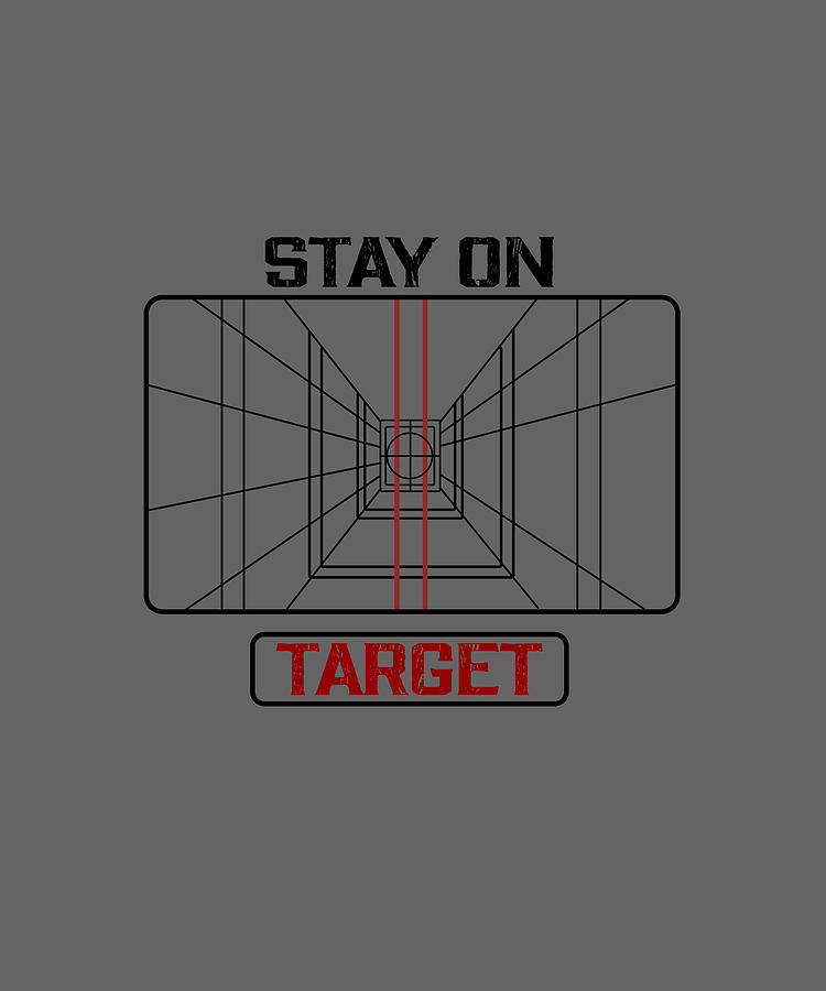 stay on target t shirt