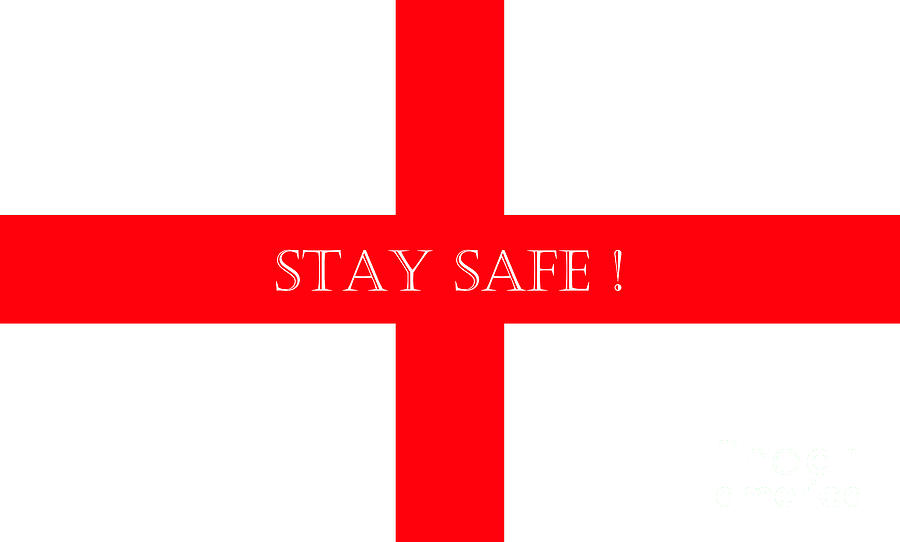 Flag Digital Art - Stay Safe England by Terri Waters