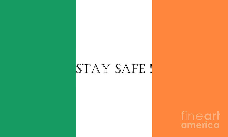 Stay Safe Ireland Digital Art by Terri Waters