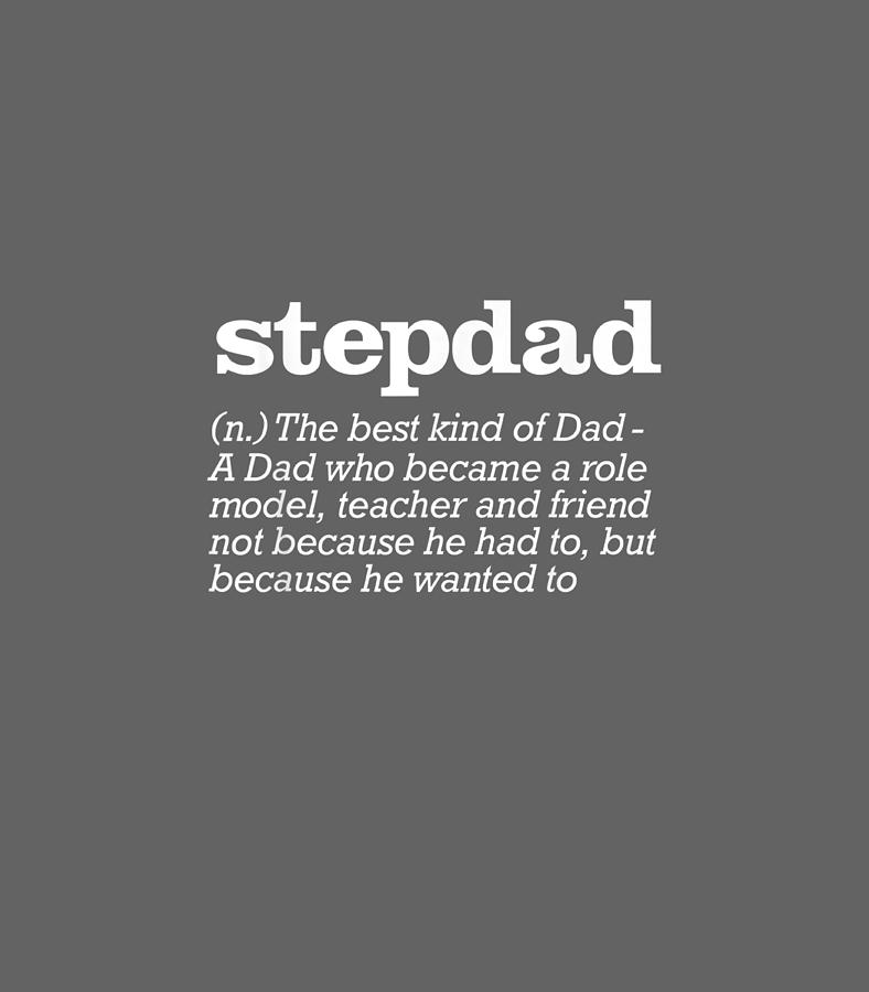 Stepdad Definition Stepfather from Kids Digital Art by Jasper KamiMa ...