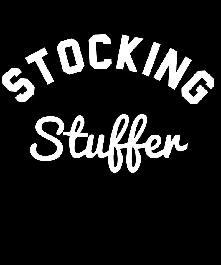 Stocking Stuffer Digital Art by Flippin Sweet Gear