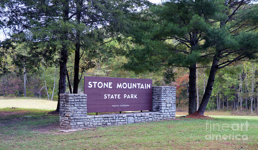 Stone Mountain State Park Sign NC 0466 Photograph by Jack Schultz