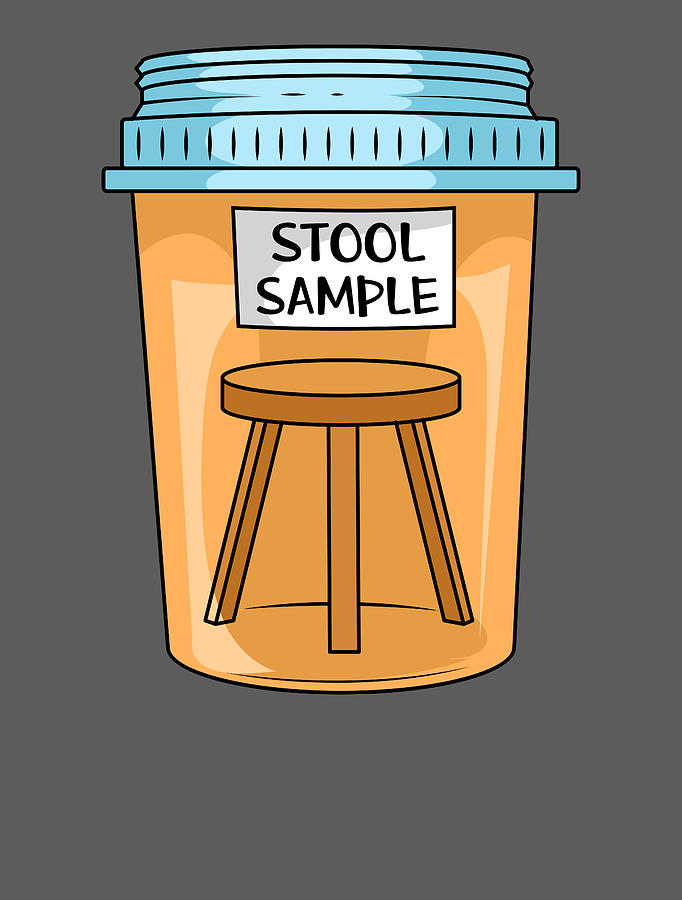 Stool Sample - Funny Medicine For Men Women Medical Surgeon Student School  Digital Art by Crazy Squirrel