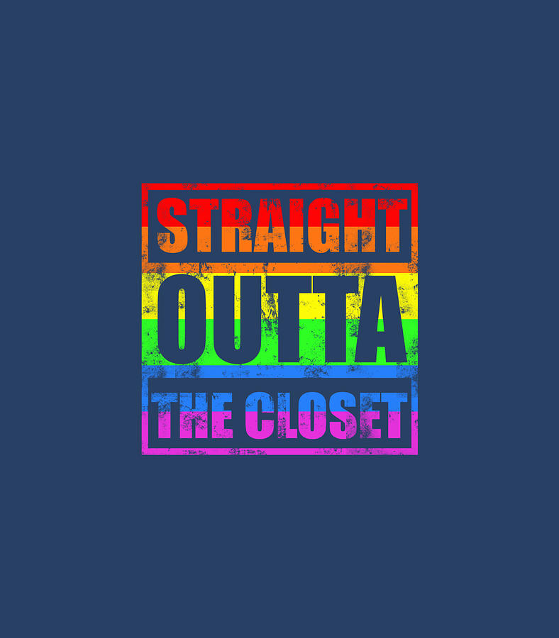 Straight Outta The Closet Lgbt Gay Pride Digital Art By Jessij Teddi Fine Art America