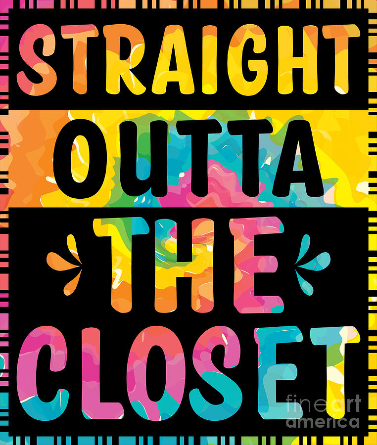 Straight Outta The Closet LGBTQ Rainbow Flag Pride Month Digital Art By Haselshirt Fine Art