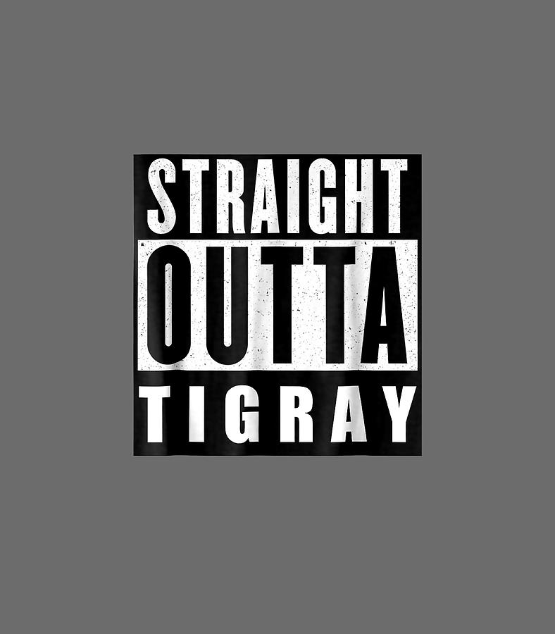 Straight Outta Tigray Gif for Ethiopian Tigray Digital Art by Daleyx ...