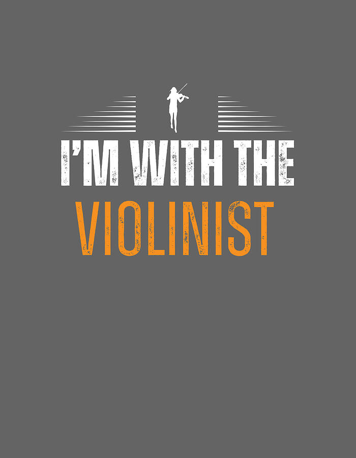 String Serenade Im With The Violinist Tee Musical Humor Digital Art By Violin Tee Fine Art America 3068