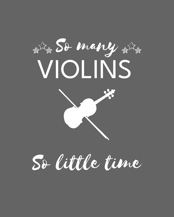 Music Digital Art - Strings  Giggles So Many Violins So Little Time by Violins Tee