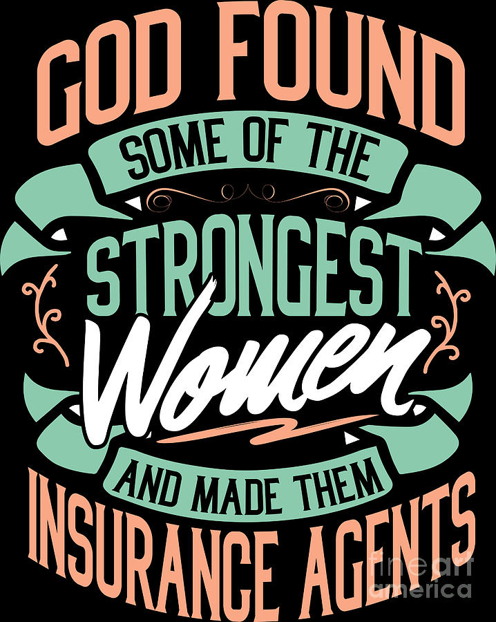 Strong Woman Insurance Agents Profession Gift Idea Digital Art By Haselshirt