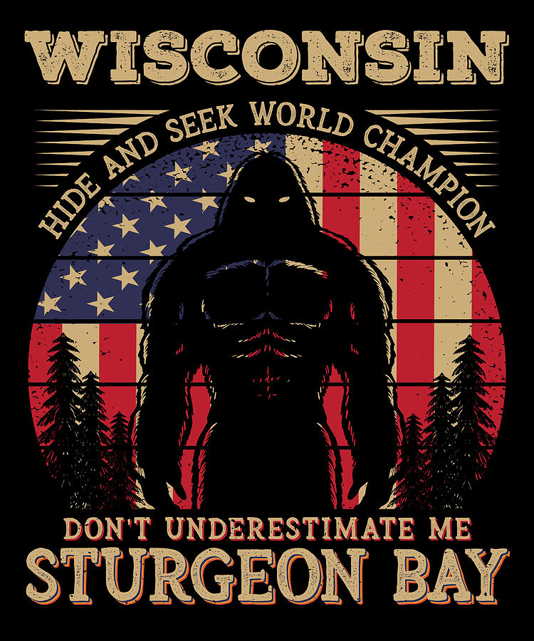 Sturgeon Bay Wisconsin Bigfoot 4th of July Patriotic USA Flag Sasquatch