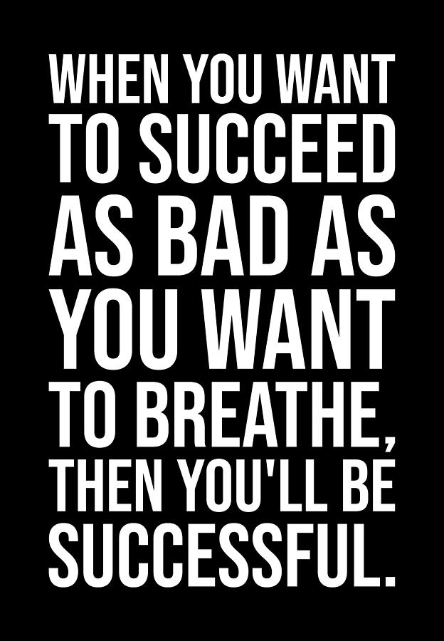 Succeed vs Breathe - Success Motivational asf Digital Art by Matthew ...