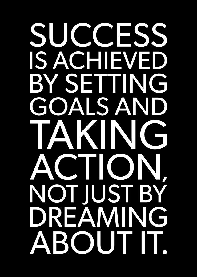 Success Achieved By Taking Action - Motivational Digital Art by Matthew ...