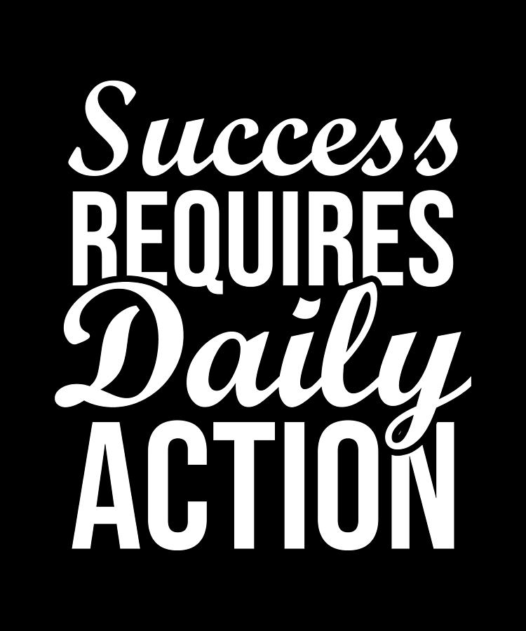 Success Requires Daily Action - Gym, Hustle Motivational Sculpture by ...