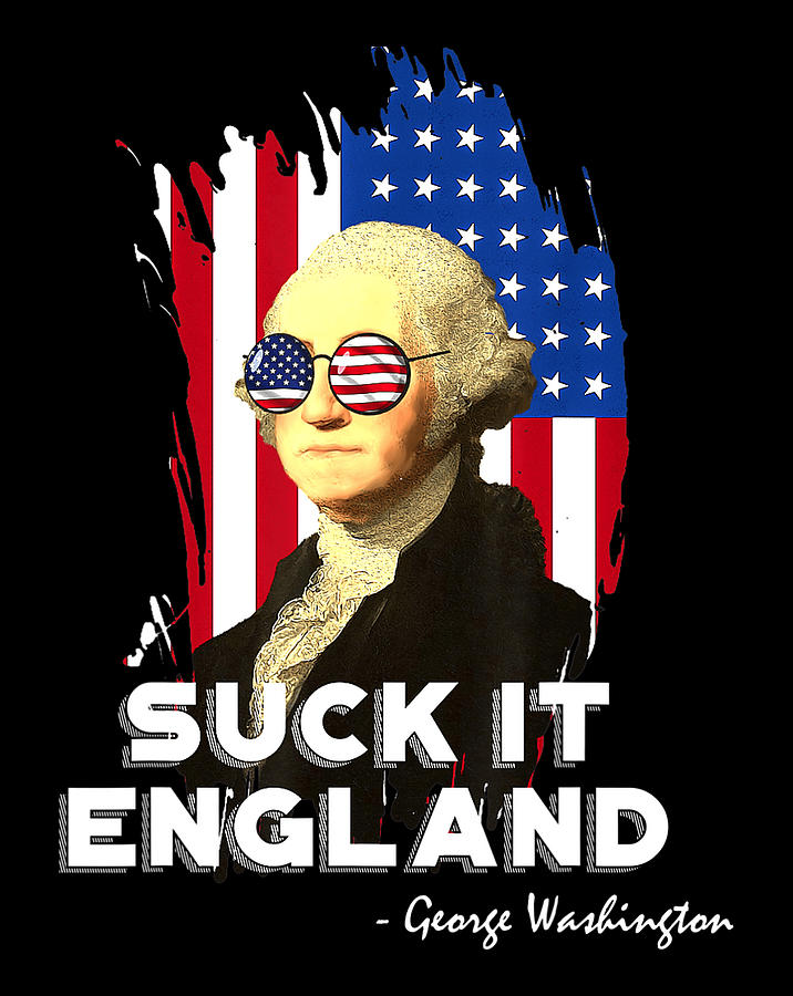 Suck It England Funny 4th Of July Flag Patriotic   Suck It England