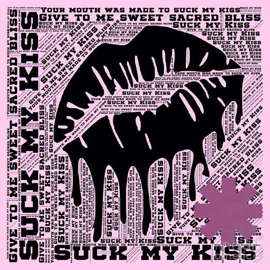 Bridge Digital Art - Suck my Kiss RHCP by Gerilynn Samuel RockerchickART
