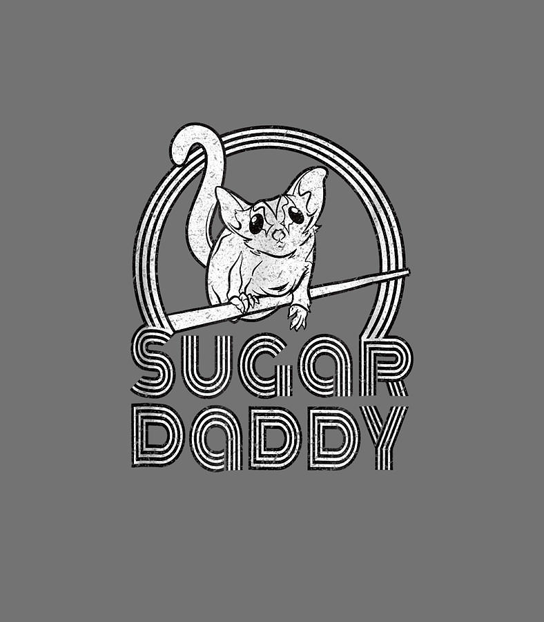 Sugar Daddy Funny Sugar Glider for Sugar Glider Dads Digital Art by ...