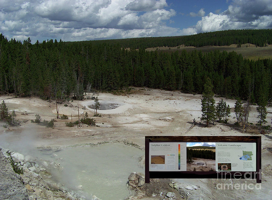 Sulphur Caldron - A distant view- Interpretive Sign - Yellowstone National Park Photograph by Charles Robinson