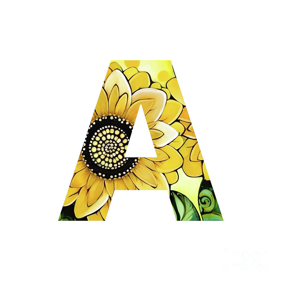 Alphabet Digital Art - Alphabet Letter A Sunflower by Tina LeCour