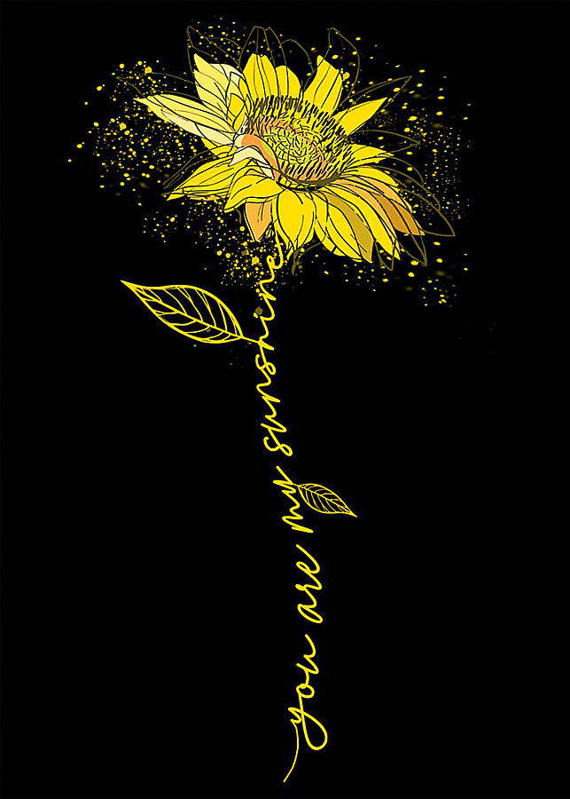 Sunflower You Are My Sunshine Sunflower Dust Digital Art by Gambrel