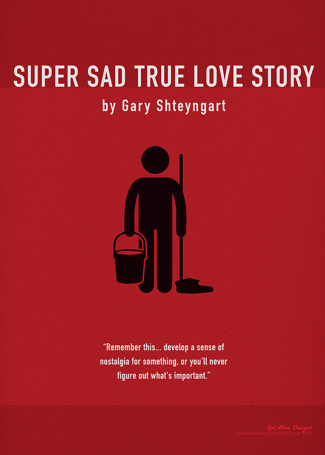 Super sad true love story by gary shteyngart greatest books minimalist