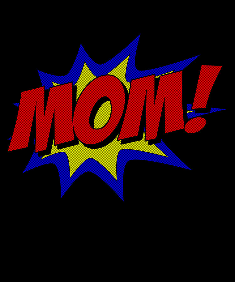Superhero Mom Digital Art by Flippin Sweet Gear