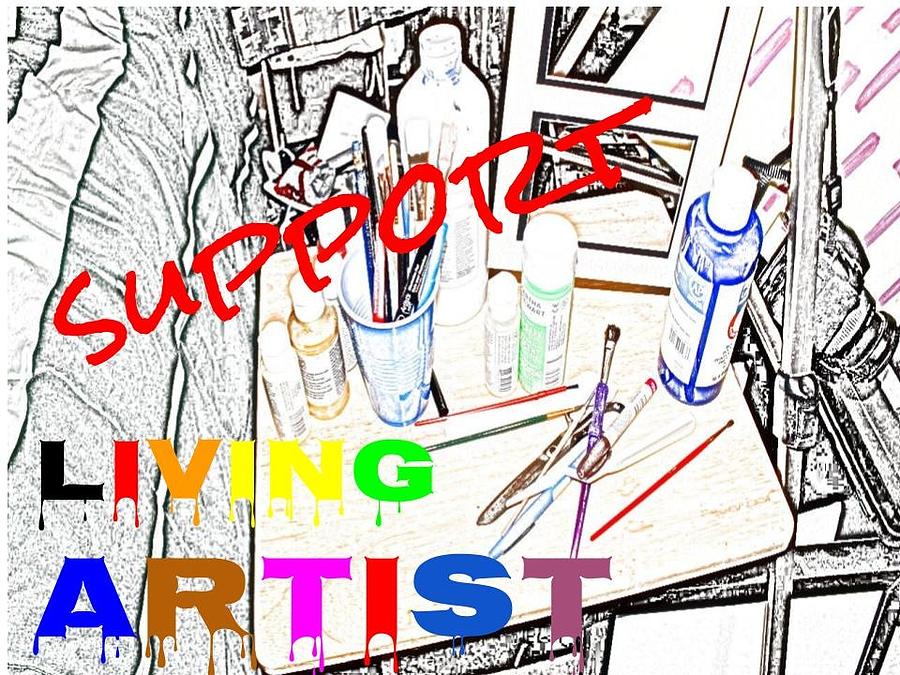 Support Living Artist Photograph by Nicholas Small