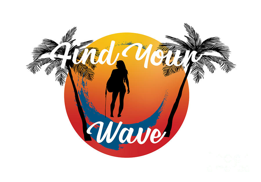 Surfing, Find Your Wave, Surf, Waves, Ocean, Palm Trees,  Digital Art by David Millenheft