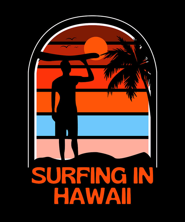 Surfing In Hawaii Retro Vintage Sunset Digital Art by OrganicFoodEmpire ...