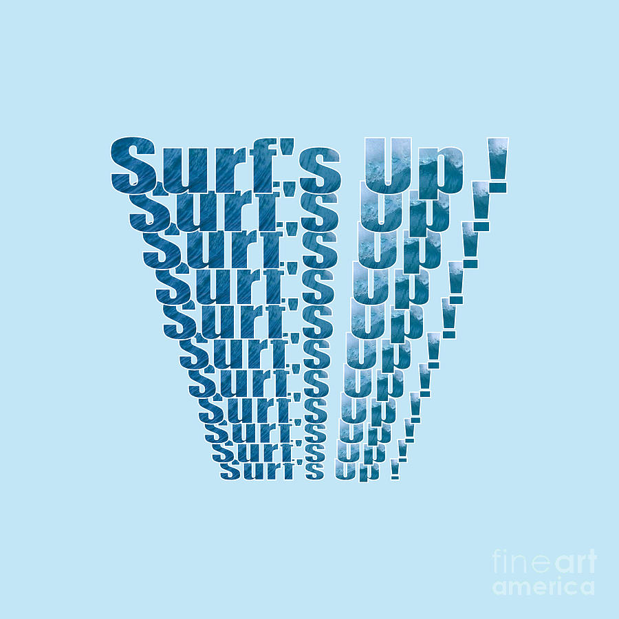Surfs Up On Repeat Text Design  Digital Art by Barefoot Bodeez Art