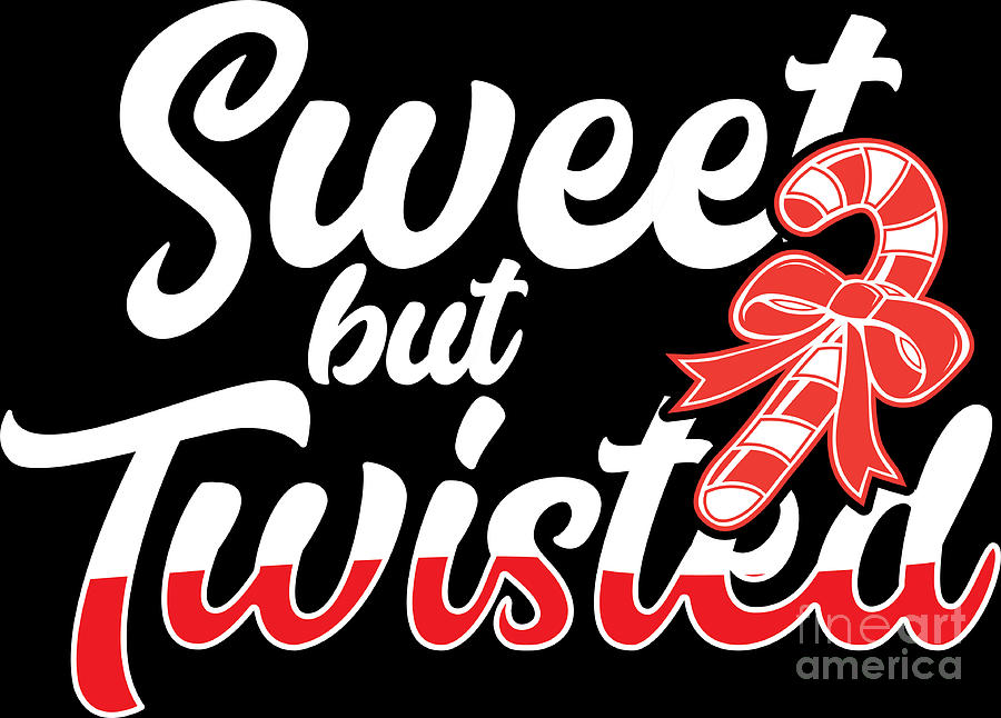 Sweet But Twisted Candy Cane Christmas Xmas Gift Digital Art by ...