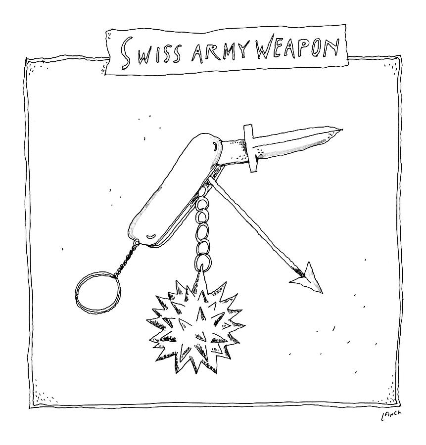 Swiss Army Weapon Drawing by Liana Finck
