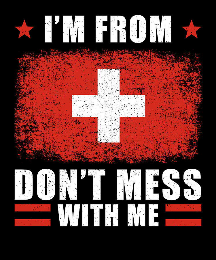 Switzerland Swiss Saying Funny Digital Art by Manuel Schmucker - Fine ...