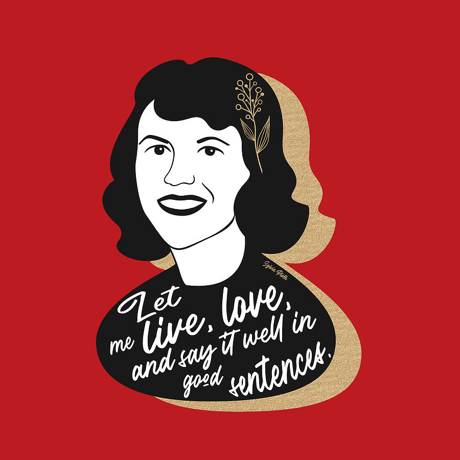 Inspirational Digital Art - Sylvia Plath Graphic Quote II - Red by Ink Well