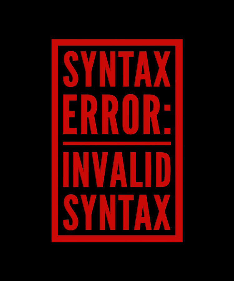 syntax-error-invalid-syntax-digital-art-by-quino-jr