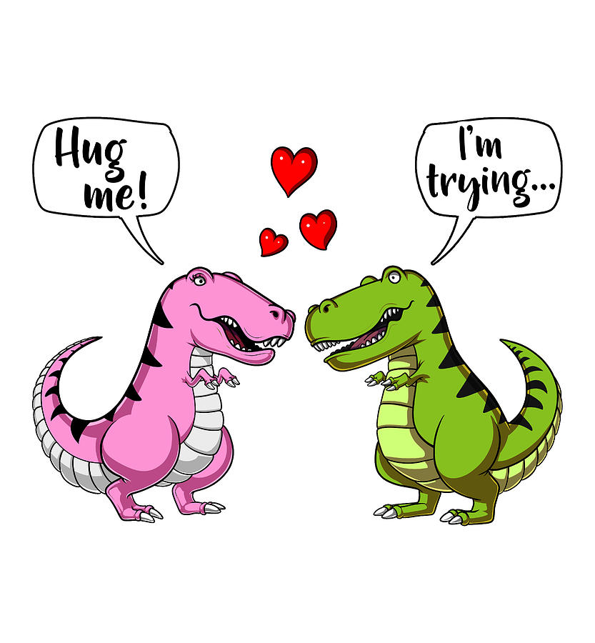 T-Rex Dinosaur Hug Me Cute Couple Digital Art by Nikolay Todorov - Pixels