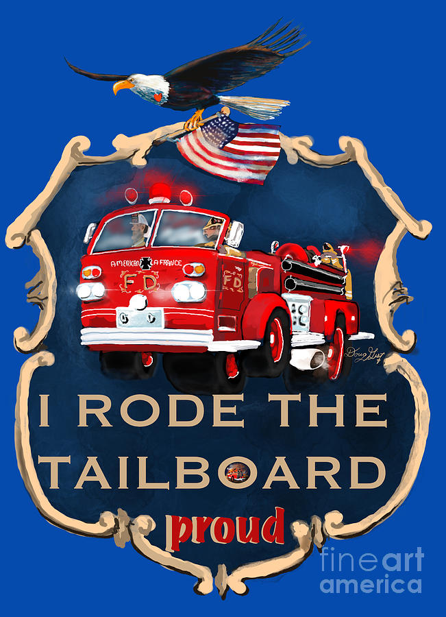 Tailboard Firefighter Digital Art by Doug Gist