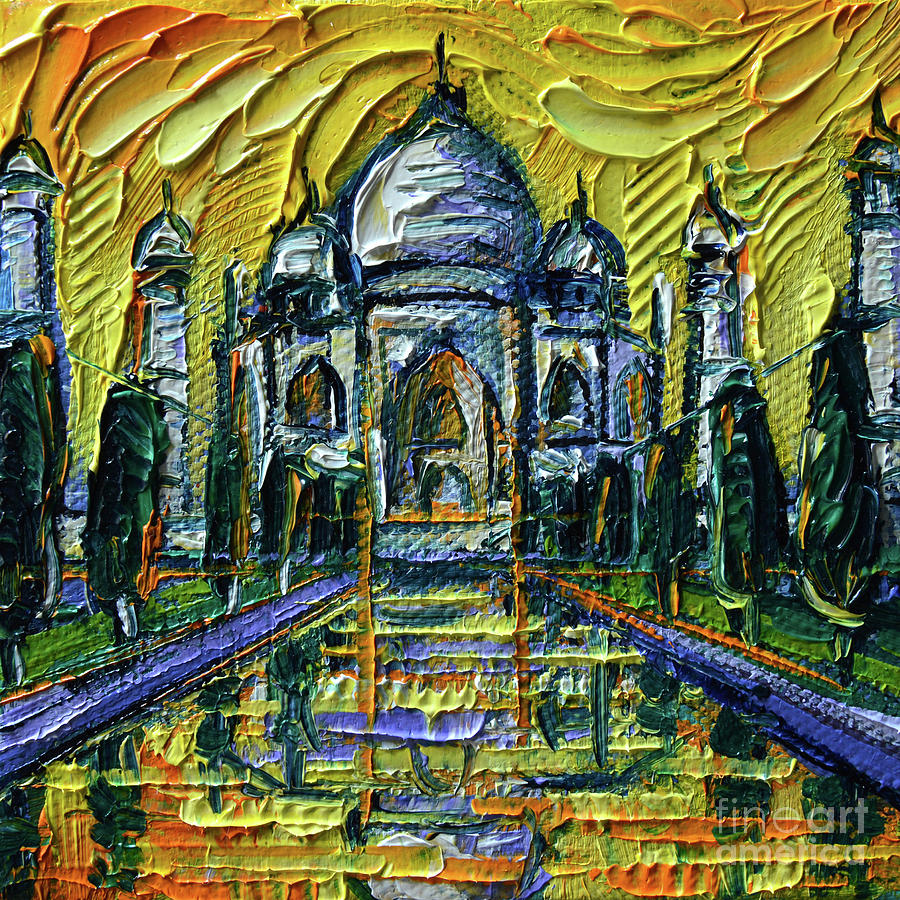 TAJ MAHAL INDIA miniature oil painting on 3D canvas Mona Edulesco Painting by Mona Edulesco