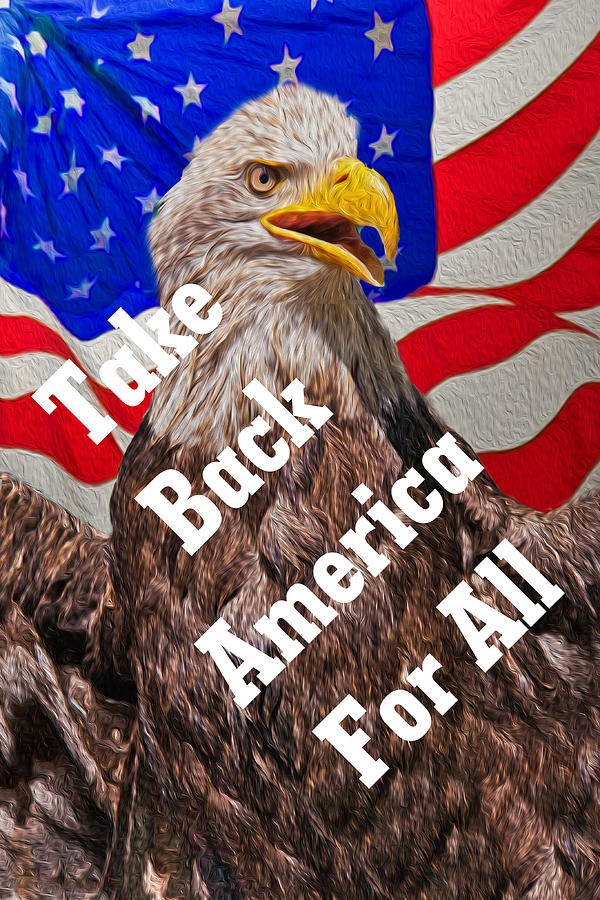Take Back America for All Digital Art by Matthew Bamberg