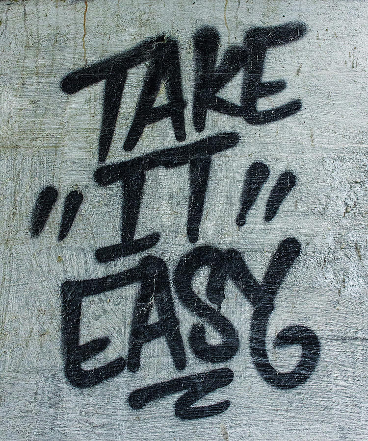 Take It Easy Graffiti Spray Paint Urban Wall Painting