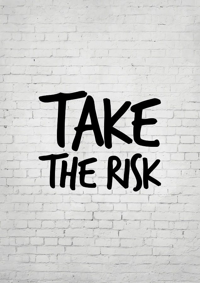 Take The Risk Poster red Painting by Stevens Smith - Pixels