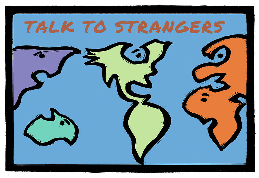 Community Mixed Media - Talk to Strangers by Ricardo Levins Morales